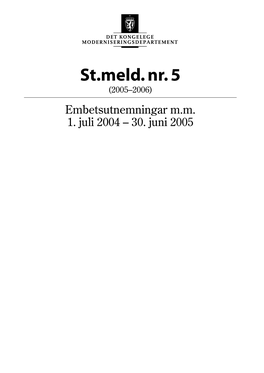 St.Meld. Nr. 5 (2005–2006) Embetsutnemningar M.M