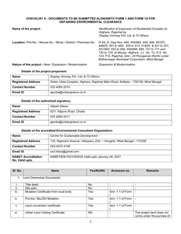 CHECKLIST a : DOCUMENTS to BE SUBMITTED ALONGWITH FORM 1 and FORM 1A for OBTAINING ENVIRONMENTAL CLEARANCE Name of the Project