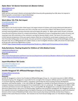 Dylan Akers '10: Banner Seventeen LLC (Boston Celtics) Mark Albion '69, P'06: Net Impact Ruby Bartolome: Floating Hospital