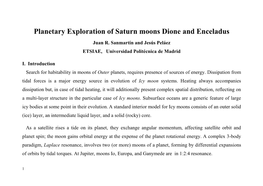 Planetary Exploration of Saturn Moons Dione and Enceladus Juan R