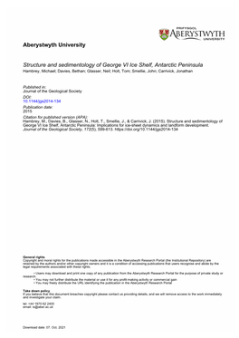 Structure and Sedimentology of George VI Ice Shelf, Antarctic Peninsula Hambrey, Michael; Davies, Bethan; Glasser, Neil; Holt, Tom; Smellie, John; Carrivick, Jonathan