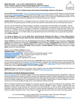Timon of Athens Opens the Howard Family Stage at Bard on the Beach Contact: Cynnamon Schreinert Tel: 604-802-2733 | Email: Cynnamon@Hartleypr.Com