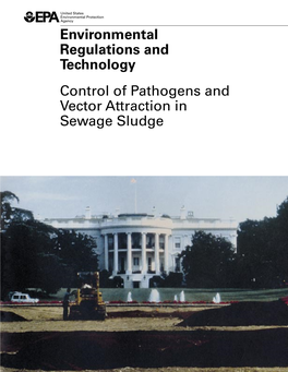 Control of Pathogens and Vector Attraction in Sewage Sludge EPA/625/R-92/013 Revised July�2003