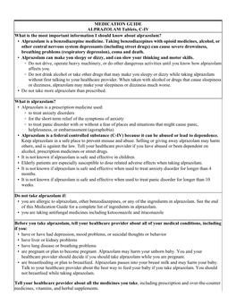 MEDICATION GUIDE ALPRAZOLAM Tablets, C-IV What Is the Most Important Information I Should Know About Alprazolam? • Alprazolam Is a Benzodiazepine Medicine