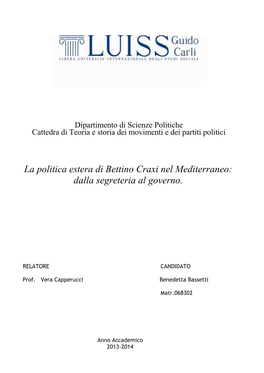 La Politica Estera Di Bettino Craxi Nel Mediterraneo: Dalla Segreteria Al Governo