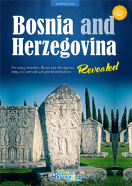 Govina Tourism Association of the Federation of Bosnia and Herzegovina Branilaca Sarajeva 21/2, 71000 Sarajevo