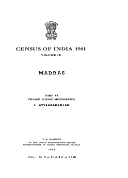 Madras- Village Suvey Monographs, 1 Ayyangarkulam, Part VI, Vol-IX