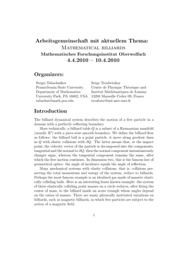 Arbeitsgemeinschaft Mit Aktuellem Thema: Mathematical Billiards Mathematisches Forschungsinstitut Oberwolfach 4.4.2010 – 10.4.2010