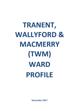 Tranent, Wallyford & Macmerry (Twm) Ward Profile