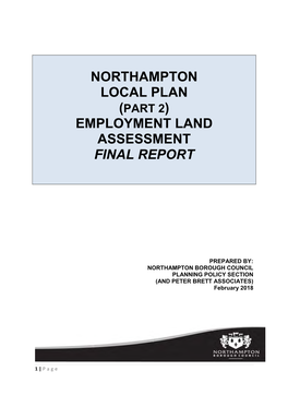 Northampton Employment Land Assessment (NELA) Forms One of a Suite of Technical Evidence Base Which Will Inform the New Local Plan Part