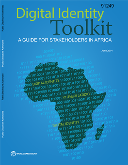 Digital Identity Toolkit: a GUIDE for STAKEHOLDERS in AFRICA Indicates That a Separate, Detailed Study on Cost-Benefit Deal with Technology
