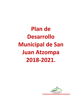 Plan De Desarrollo Municipal De San Juan Atzompa 2018-2021