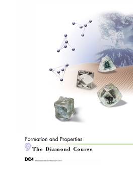 Formation and Properties the Diamond Course