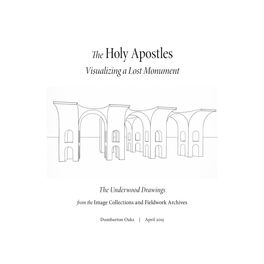 The Holy Apostles Visualizing a Lost Monument