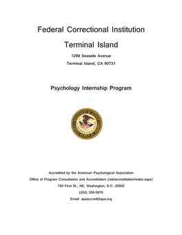 Federal Correctional Institution Terminal Island 1299 Seaside Avenue Terminal Island, CA 90731