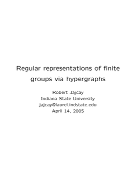 Regular Representations of Finite Groups Via Hypergraphs