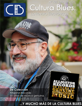 Número 122 | Julio 2021 CULTURA BLUES. LA REVISTA ELECTRÓNICA Página | 1