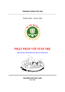 Phật Pháp Với Tuổi Trẻ” Là Đem Những Vấn Đề Cần Quan Tâm Hay Thắc Mắc Của Huynh Trưởng GĐPT Gởi Đến Quí Vị Độc Giả PL, Để Được Chỉ Giáo