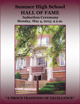 SUMNER HIGH SCHOOL Hall of Fame Induction Ceremony May 4, 2015
