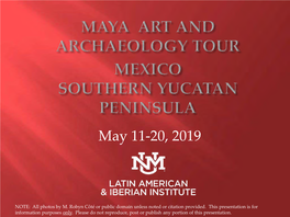 Maya Archaeological Tour – Mexico – Southern Yucatan