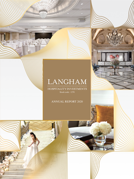 Annual Report 2020 Annual Report 2020 Langham Hospitality Investments Corporate Profile