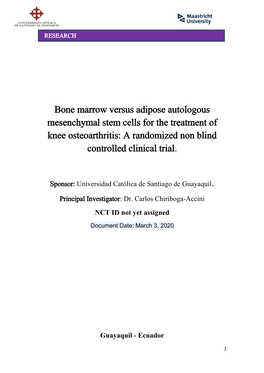 Bone Marrow Versus Adipose Autologous Mesenchymal Stem Cells for the Treatment of Knee Osteoarthritis: a Randomized Non Blind Controlled Clinical Trial