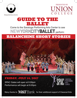 GUIDE to the BALLET Come to the Saratoga Performing Arts Center to See Perform: BALANCHINE SHORT STORIES