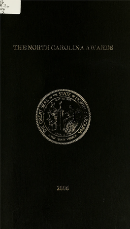 North Carolina Awards Were Instituted the AWARD by the 1961 General Assembly, Which Acted on the Idea of Dr