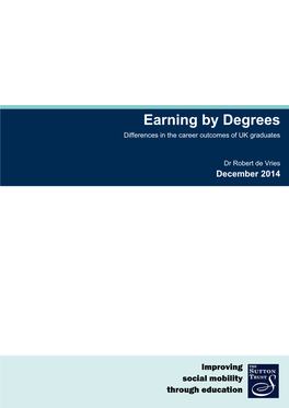 Earning by Degrees Differences in the Career Outcomes of UK Graduates