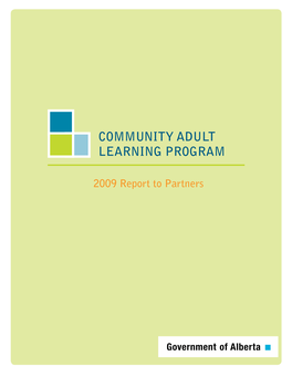 Community Adult Learning Program 2009 Report to Partners