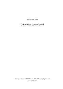 Otherwise You're Dead