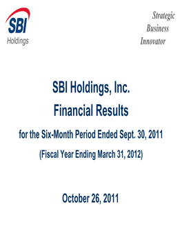 SBI Holdings, Inc. Financial Results for the Six-Month Period Ended Sept