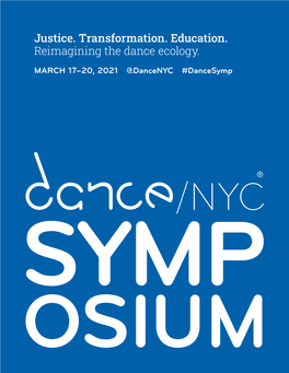 Justice. Transformation. Education. Reimagining the Dance Ecology