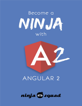 Become a Ninja with Angular2 (Free Sample)