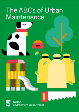 The Abcs of Urban Maintenance the Abcs of Urban Maintenance