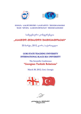 „Qartul-Turquli Urtiertobebi“ “Georgian-Turkish Relations”