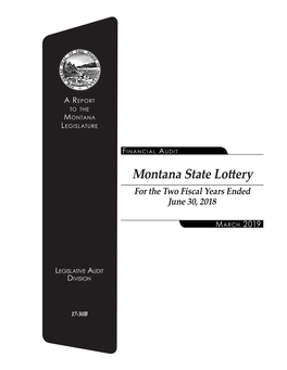 Montana State Lottery for the Two Fiscal Years Ended June 30, 2018