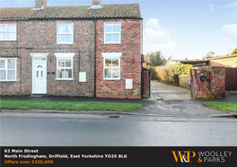 62 Main Street North Frodingham, Driffield, East Yorkshire YO25 8LG Offers Over £235,000 62 Main Street, North Frodingham, Driffield, East Yorkshire YO25 8LG