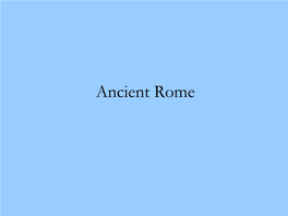 Ancient Rome 753 BCE – According to Legend, Rome Was Founded by Romulus and Remus