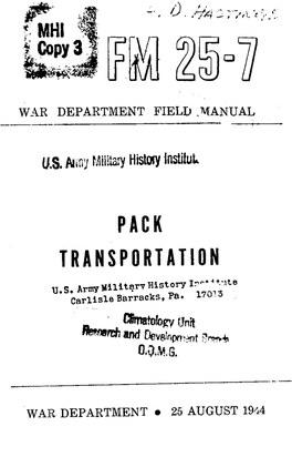 FM 25-7, Pack Transportation, Is Published for the Information and Guidance of All Concerned; [A