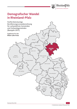 Demografischer Wandel in Rheinland-Pfalz Fünfte Kleinräumige Bevölkerungsvorausberechnung Für Verbandsfreie Gemeinden Und Verbandsgemeinden (Basisjahr 2017)