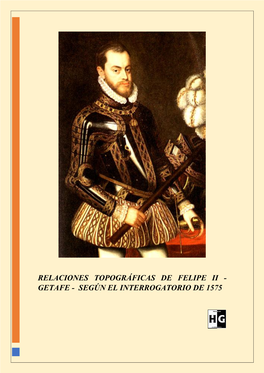 Relaciones Topográficas De Felipe II. Getafe
