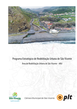 Programa Estratégico De Reabilitação Urbana De São Vicente Área De Reabilitação Urbana De São Vicente - ARU