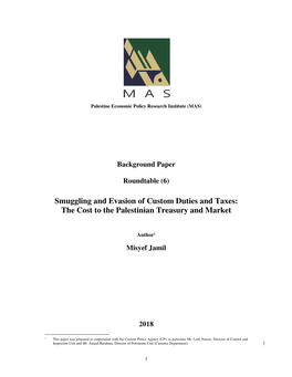 Smuggling and Evasion of Custom Duties and Taxes: the Cost to the Palestinian Treasury and Market