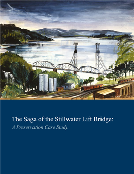 The Saga of the Stillwater Lift Bridge: a Preservation Case Study