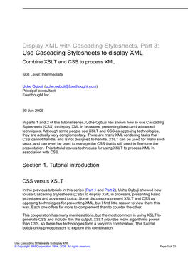 Use Cascading Stylesheets to Display XML Combine XSLT and CSS to Process XML