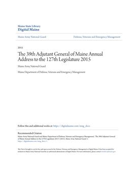 The 39Th Adjutant General of Maine Annual Address to the 127Th Legislature 2015 Maine Army National Guard