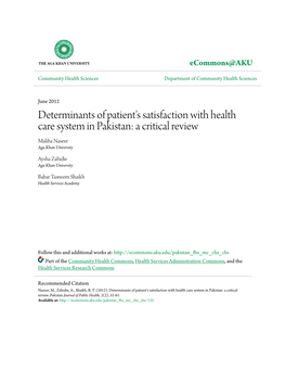 Determinants of Patient's Satisfaction with Health Care System in Pakistan: a Critical Review Maliha Naseer Aga Khan University