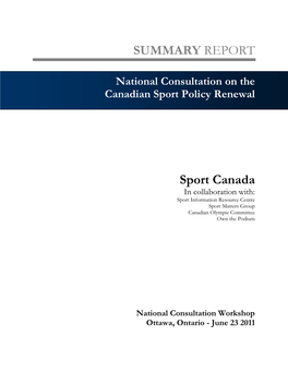 Ottawa, Ontario - June 23 2011 Summary Report | Canadian Sport Policy Renewal - Ottawa, June 23, 2011 |