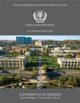 CONFERRING of DEGREES School of Religion | Loma Linda, California Message from the President